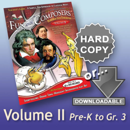 Fun with Composers Volume II – Pre K to Gr. 3 Hard Copy or Download
